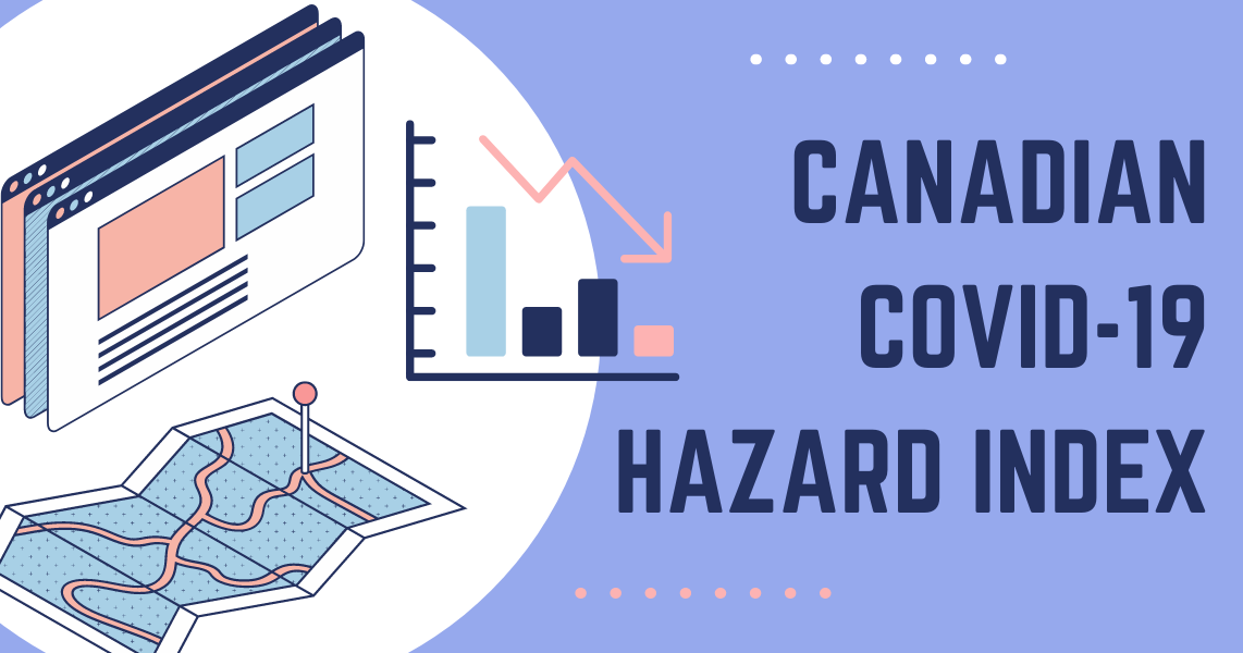 Canadian COVID19 Hazard Index COVID19 Resources Canada